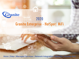 2020 Granite Enterprise - Hotspot/ Mifi