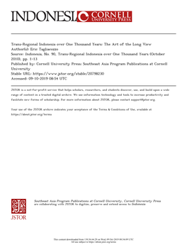 Trans-Regional Indonesia Over One Thousand Years: the Art of the Long View Author(S): Eric Tagliacozzo Source: Indonesia, No