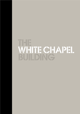 The White Chapel Building Has Been Innovatively Refurbished Into a 21St Century Hub for Creative Businesses, Exuding Integrity and Attention to Detail