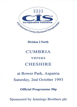 Cumbria Rugby Union, to Ex Tend a Warm Weleome to Players, Officiais and Supporters for Today's Game at Bower Park