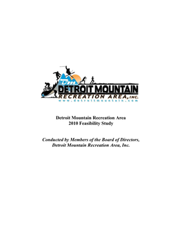 Detroit Mountain Recreation Area 2010 Feasibility Study Conducted