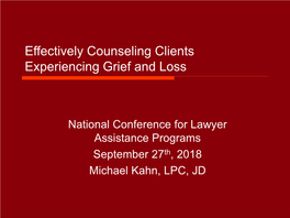 Effectively Counseling Clients Experiencing Grief and Loss