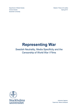 Representing War Swedish Neutrality, Media Specificity and the Censorship of World War I Films