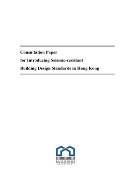 Consultation Paper for Introducing Seismic-Resistant Building Design Standards in Hong Kong