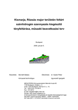 Kismarja, Rózsás Major Területén Feltárt Szénhidrogén Szennyezés Kiegészítő Tényfeltárása, Műszaki Beavatkozási Terv