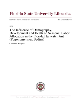 The Influence of Demography, Development and Death on Seasonal Labor Allocation in the Florida Harvester Ant (Pogonomyrmex Badius) Christina L