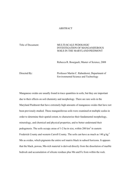 ABSTRACT Title of Document: MULTI-SCALE PEDOLOGIC INVESTIGATION of MANGANIFEROUS SOILS in the MARYLAND PIEDMONT Rebecca R. Bourg