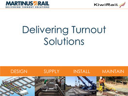 Delivering Turnout Solutions