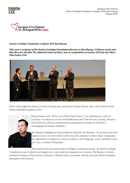 Katrin Cartlidge Foundation Recipient 2015 Ran Huang’ August 2015