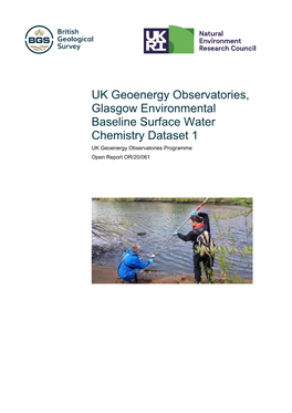 UK Geoenergy Observatories, Glasgow Environmental Baseline Surface Water Chemistry Dataset 1