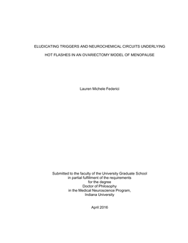 ELUDICATING TRIGGERS and NEUROCHEMICAL CIRCUITS UNDERLYING HOT FLASHES in an OVARIECTOMY MODEL of MENOPAUSE Lauren Michele Feder