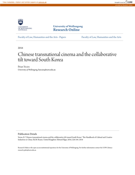 Chinese Transnational Cinema and the Collaborative Tilt Toward South Korea Brian Yecies University of Wollongong, Byecies@Uow.Edu.Au