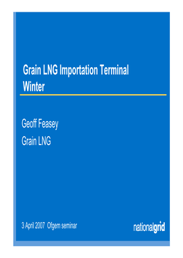 Grain LNG Importation Terminal Winter