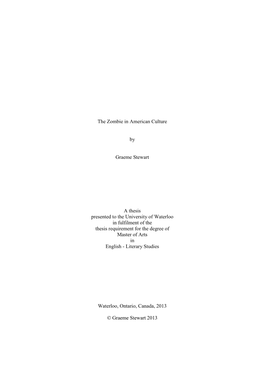 The Zombie in American Culture by Graeme Stewart a Thesis Presented