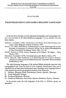 PALEO-BALKANIAN LANGUAGES I: HELLENIC LANGUAGES in the Last