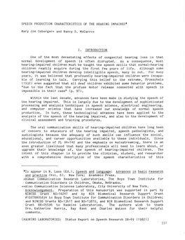 SPEECH PRODUCTION CHARACTERISTICS of the HEARING IMPAIRED* Mary Joe Osberger+ and Nancy S. Mcgarr++ I. INTRODUCTION One of the M