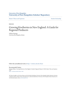 Growing Kiwiberries in New England: a Guide for Regional Producers William Hastings University of New Hampshire, Durham