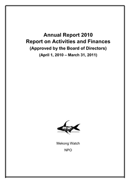 Annual Report 2010 Report on Activities and Finances (Approved by the Board of Directors) (April 1, 2010 – March 31, 2011)