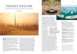 Desert Dreams Escape the Hustle and Bustle of Dubai’S Cities and Head Instead for the Serene Sands the Emirate Also Has to Offer