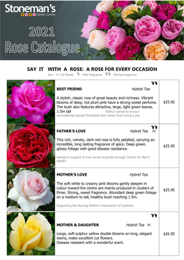 SAY IT with a ROSE: a ROSE for EVERY OCCASION Key:  Cut Flower - Mild Fragrance - Strong Fragrance