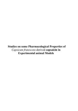 Studies on Some Pharmacological Properties of Capsicum Frutescens-Derived Capsaicin in Experimental Animal Models