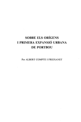 Sobre Els Orígens I Primera Expansió Urbana De Portbou