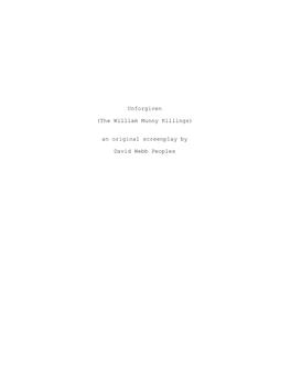 Unforgiven (The William Munny Killings) an Original Screenplay By