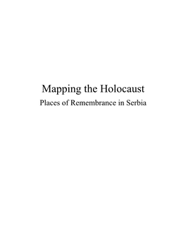 Mapping the Holocaust Places of Remembrance in Serbia