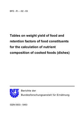 Tables on Weight Yield of Food and Retention Factors of Food Constituents for the Calculation of Nutrient Composition of Cooked Foods (Dishes)