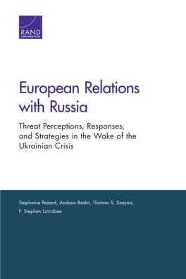 European Relations with Russia: Threat Perceptions, Responses, and Strategies in the Wake of the Ukrainian Crisis