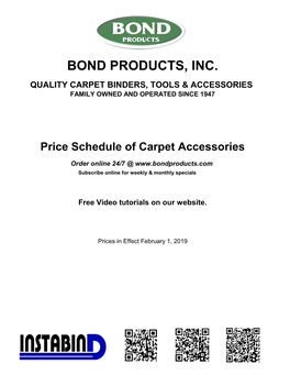 Bond Products, Inc. Quality Carpet Binders, Tools & Accessories Family Owned and Operated Since 1947