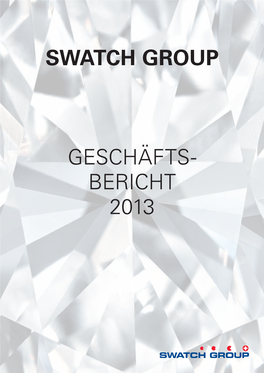 Swatch Group Geschäfts- Bericht 2013