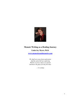 Memoir Writing As a Healing Journey Linda Joy Myers, Ph.D