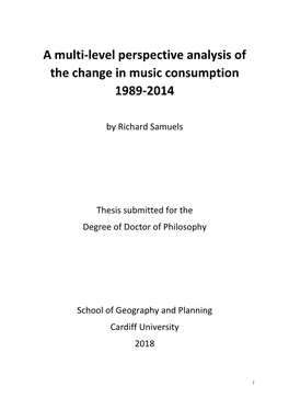 A Multi-Level Perspective Analysis of the Change in Music Consumption 1989-2014