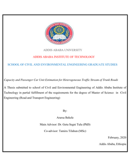 Capacity and Passenger Car Unit Estimation for Heterogeneous Traffic Stream of Trunk Roads