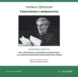 Aníbal Quijano. Cuestiones Y Horizontes