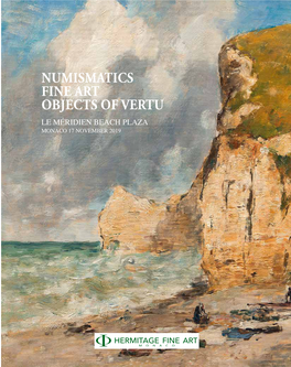 Numismatics Fine Art Objects of Vertu Le Méridien Beach Plaza Monaco 17 November 2019