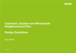 Caterham, Chaldon and Whyteleafe Neighbourhood Plan Design