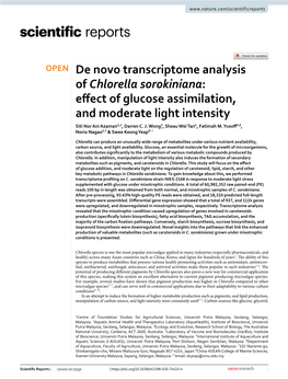 De Novo Transcriptome Analysis of Chlorella Sorokiniana: Efect of Glucose Assimilation, and Moderate Light Intensity Siti Nor Ani Azaman1,2, Darren C