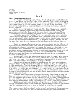 Acts 9 Saul’S Conversion (Acts 9:1-31) the Imagery of Breathing out Murderous Threats Is to Give the Idea That He Is Like an Angry Wild Animal That Is on the Prowl