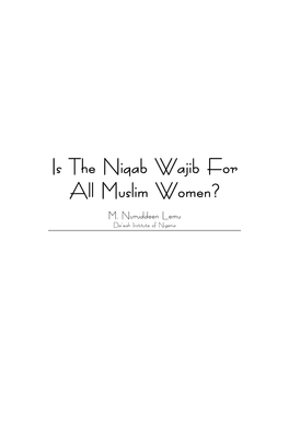 Is the Niqab Wajib for All Muslim Women?