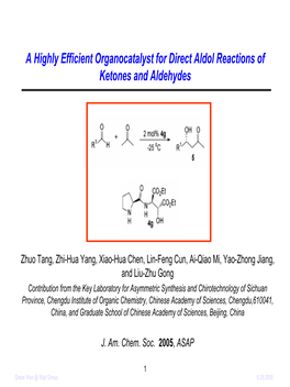 A Highly Efficient Organocatalyst for Direct Aldol Reactions of Ketones and Aldehydes