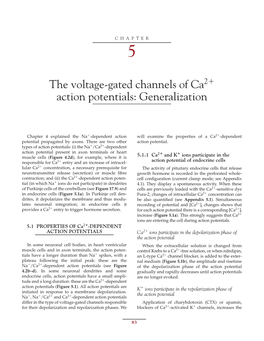 The Voltage-Gated Channels of Ca2 Action Potentials: Generalization