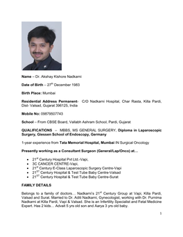 Name – Dr. Akshay Kishore Nadkarni Date of Birth – 27Th December 1983