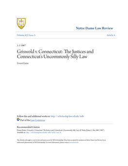 Griswold V. Connecticut: the Uj Stices and Connecticut's Uncommonly Silly Law Ernest Katin
