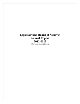 Legal Services Board of Nunavut Annual Report 2012-2013 (Thirteenth Annual Report)