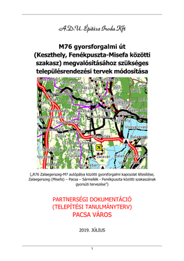 M76 Gyorsforgalmi Út (Keszthely, Fenékpuszta-Misefa Közötti Szakasz) Megvalósításához Szükséges Településrendezési Tervek Módosítása