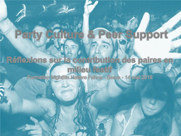 Party Culture Qu’Est-Ce Qu’On Entend Par «Party Culture»?