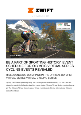 Be a Part of Sporting History: Event Schedule for Olympic Virtual Series Cycling Events Revealed