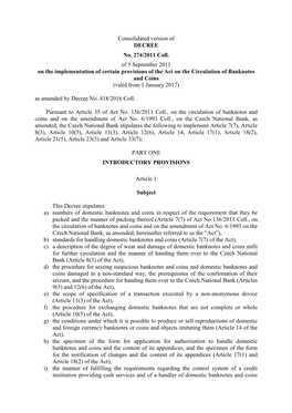 Consolidated Version of DECREE No. 274/2011 Coll. of 5 September 2011 on the Implementation of Certain Provisions of the Act O